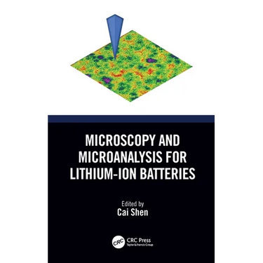 Microscopy and Microanalysis for Lithium-Ion Batteries