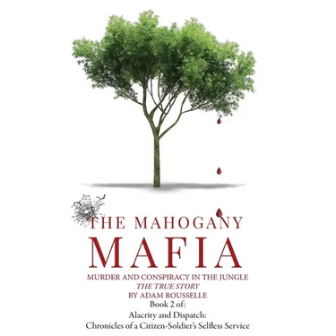 The Mahogany Mafia: Murder And Conspiracy In The Jungle