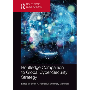 Routledge Companion to Global Cyber-Security Strategy