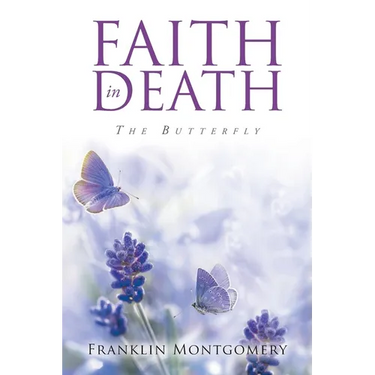Faith in Death: The Butterfly