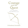 Courage and the Quest: With the Wisdom of the Bagavadgita as Guide