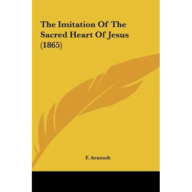 The Imitation of the Sacred Heart of Jesus (1865)