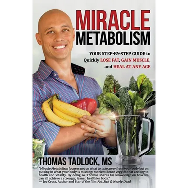 Miracle Metabolism: Your Step-by-Step Guide to Quickly Lose Fat, Gain Muscle, and Heal at Any Age