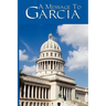 A Message to Garcia: A Classic Essay on Initiative and Personal Responsibility
