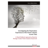 Investigating the Deprivation Experiences of the Senior Citizens Across Time