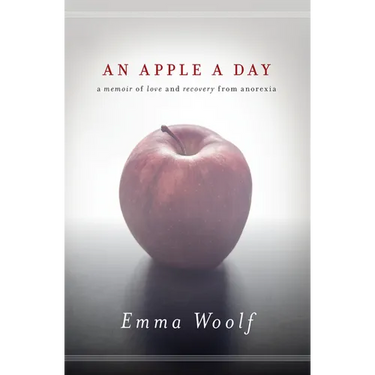 An Apple a Day: A Memoir of Love and Recovery from Anorexia