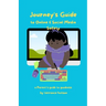Journey's Guide to Online & Social Media Safety: A Parent's Guide To Goodness