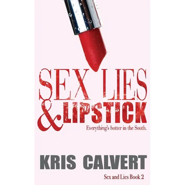 Sex, Lies & Lipstick