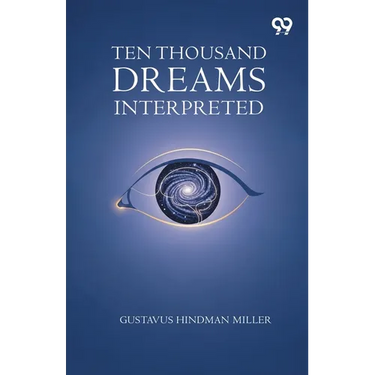 Ten Thousand Dreams Interpreted