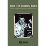 Uncle Ted's Bathroom Reader: Stories of a Lifetime of Service to God and Country