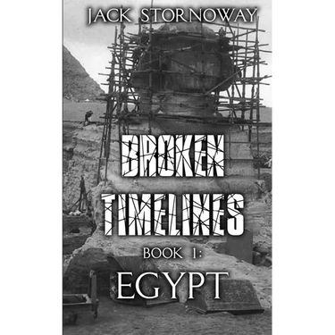 Broken Timelines Book 1 - Egypt