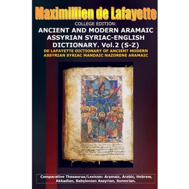 COLLEGE EDITION. ANCIENT AND MODERN ARAMAIC ASSYRIAN SYRIAC-ENGLISH DICTIONARY. Vol. 2 (S-Z)