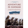 Adventure in Zanskar: A young woman's solitary journey to reach physical and metaphysical heights