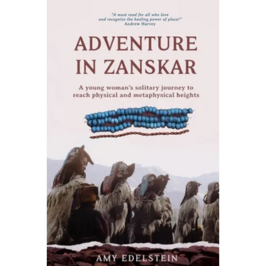 Adventure in Zanskar: A young woman's solitary journey to reach physical and metaphysical heights