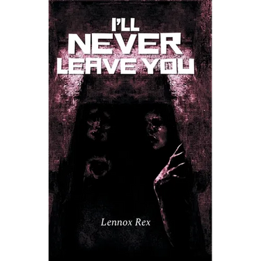 I'll Never Leave You
