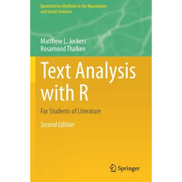 Text Analysis with R: For Students of Literature