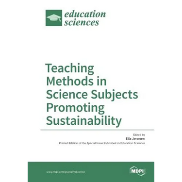 Teaching Methods in Science Subjects Promoting Sustainability