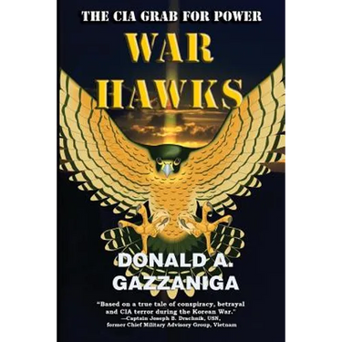 War Hawks: The CIA Grab For Power