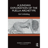 A Jungian Exploration of the Puella Archetype: Girl Unfolding