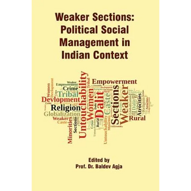 Weaker Sections: Political Social Management in Indian Context