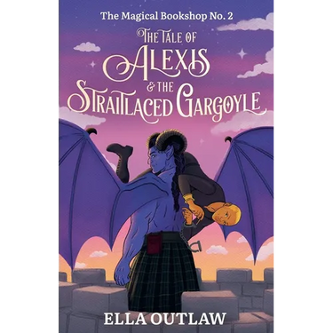 The Tale of Alexis & the Straitlaced Gargoyle