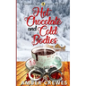 Hot Chocolate and Cold Bodies