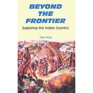 Beyond the Frontier: Exploring the Indian Country