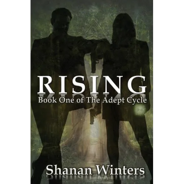 Rising: Book One of The Adept Cycle