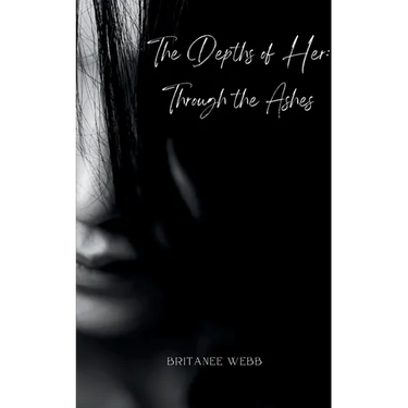 The Depths of Her: Through the Ashes