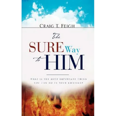 The Sure Way to Him