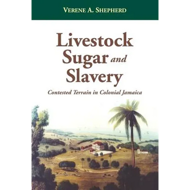 Livestock, Sugar and Slavery