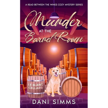 Murder at the Barrel Room: A Delectable Small Town Culinary Cozy Murder Mystery
