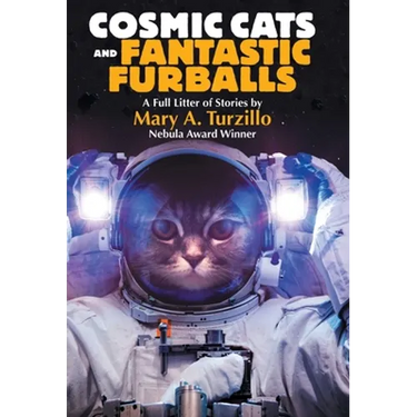 Cosmic Cats & Fantastic Furballs: Fantasy and Science Fiction Stories with Cats