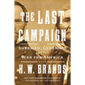 The Last Campaign: Sherman, Geronimo and the War for America