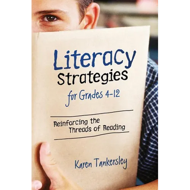 LIteracy Strategies for Grades 4-12: Reinforcing the Threads of Reading