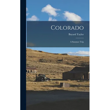 Colorado: A Summer Trip
