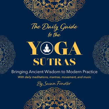The Daily Guide to the Yoga Sutras