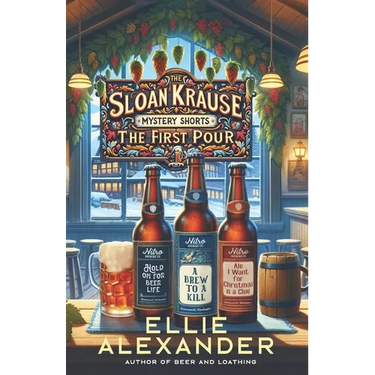The Sloan Krause Mystery Shorts: The First Pour