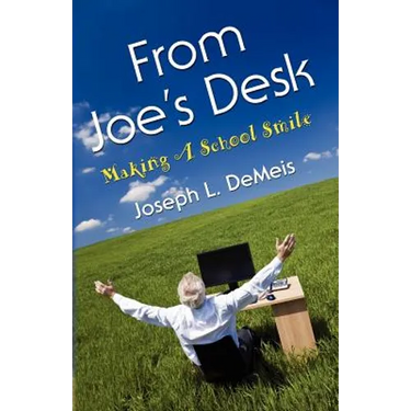 From Joe's Desk: Making A School Smile