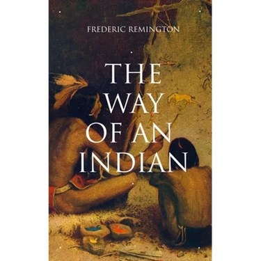The Way of an Indian: Western Classic