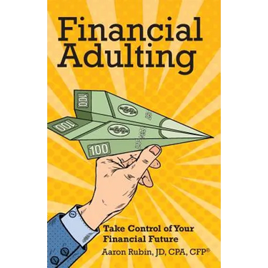 Financial Adulting: Take Control of Your Financial Future