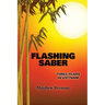 Flashing Saber: Three Years in Vietnam