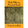 Holy War in Ancient Israel