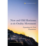 New and Old Horizons in the Orality Movement: Expanding the Firm Foundations