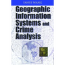 Geographic Information Systems and Crime Analysis