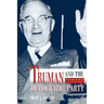 Truman and the Democratic Party