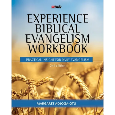 Experience Biblical Evangelism Workbook: Practical Insight for Daily Evangelism 2nd edition