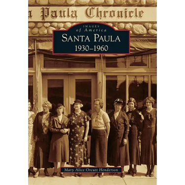 Santa Paula: 1930-1960