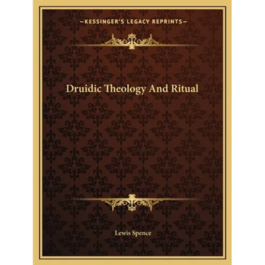 Druidic Theology And Ritual