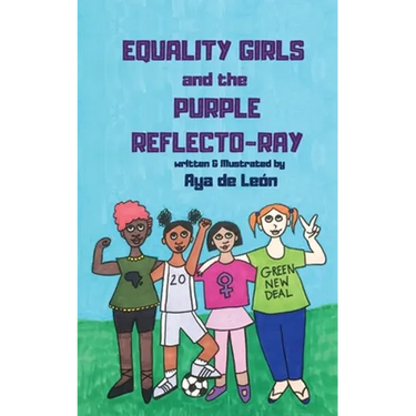 Equality Girls and the Purple Reflecto-Ray